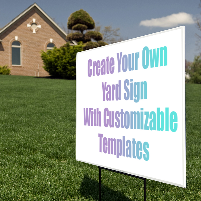 Create Your Own Yard Sign Using PreMade Templates MN Designs